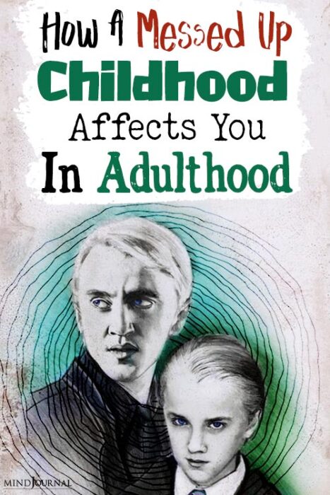 How Messed Up Childhood Affects Adulthood pin