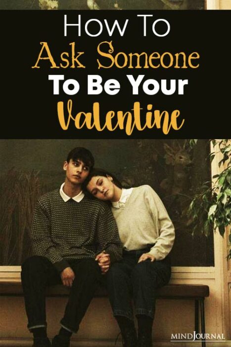 How To Ask Someone To Be Your Valentine: 8 Perfect Ideas
