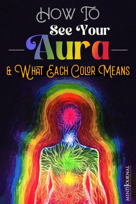 How To See Your Aura And Meanings Of 9 Powerful Aura Colors pin