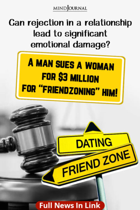 Man sues woman for friendzoning controversial case pin