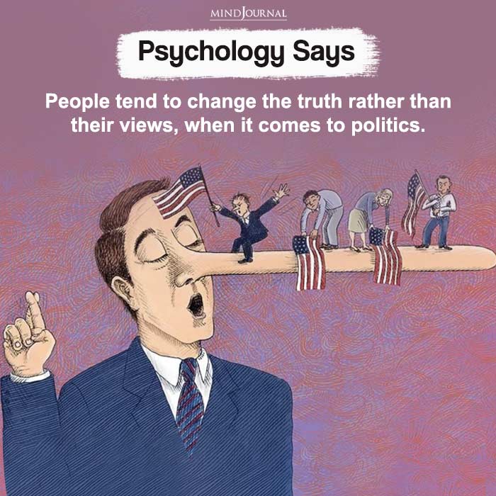 People tend to change the truth