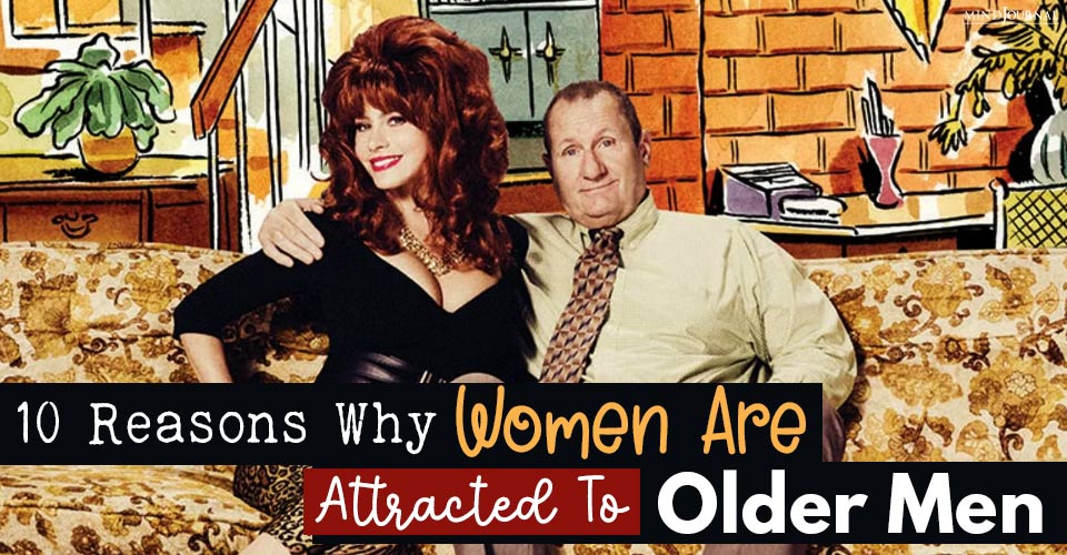 Why Are Women Attracted To Older Men Honest Reasons