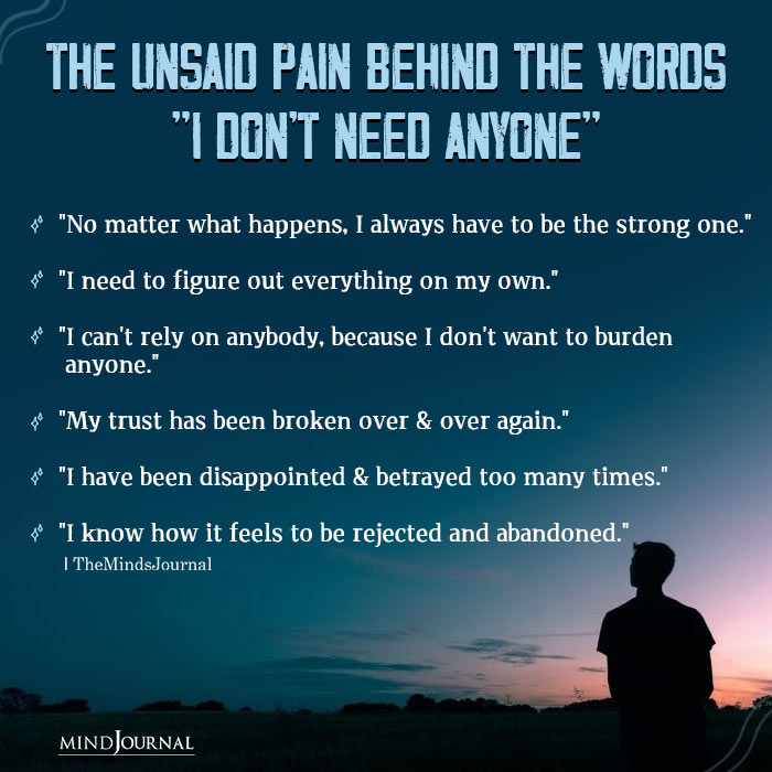 The Unsaid Pain Behind The Words “I Don’t Need Anyone”