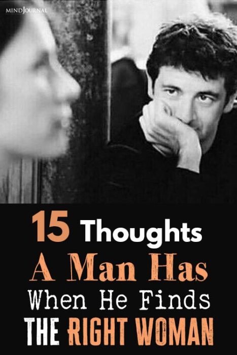 Thoughts That Goes Through His Mind When A Man Finds The Right Woman pin