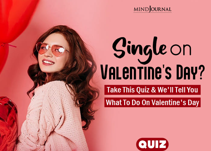 Valentines Day Quiz Discover Your Perfect Plan If Youre Single