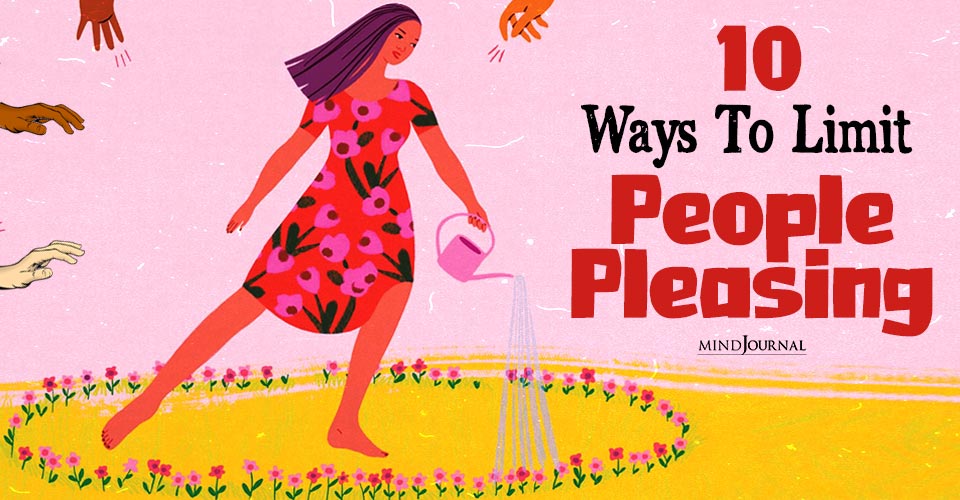 10 Ways To Limit People Pleasing