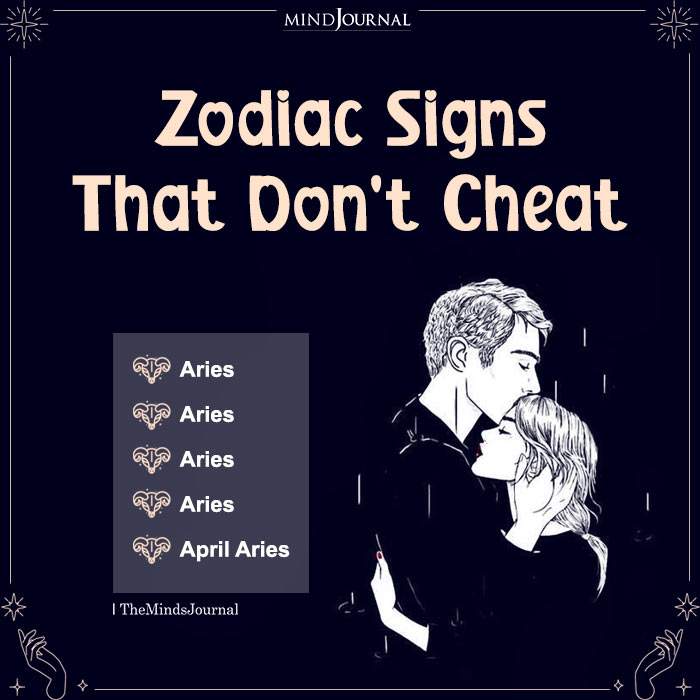 Which Zodiac Signs Never Cheat
