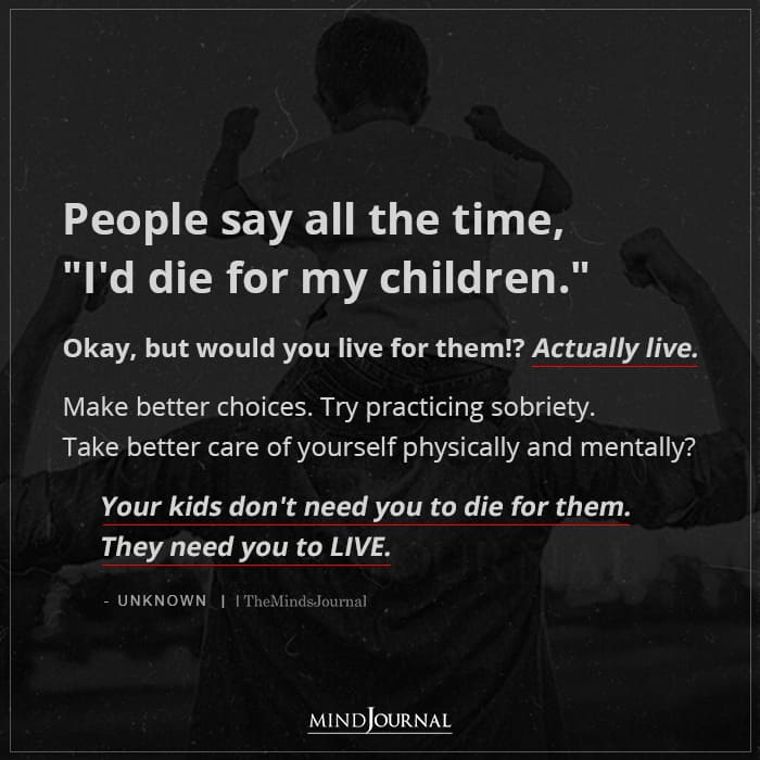 Your Kids Dont Need You To Die For Them