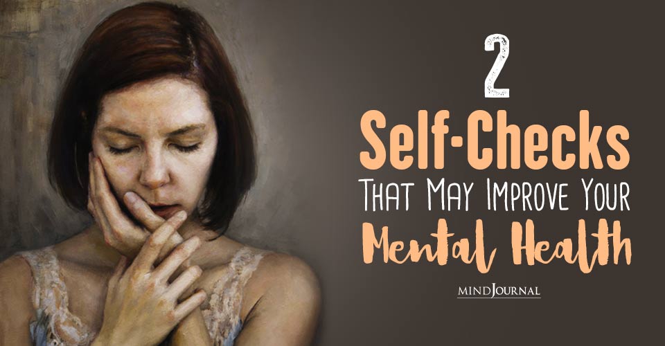 Mental Health Check-In: 2 Quick Self Checks For Improved Well Being