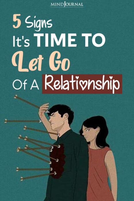 signs it's time to let go of a relationship
