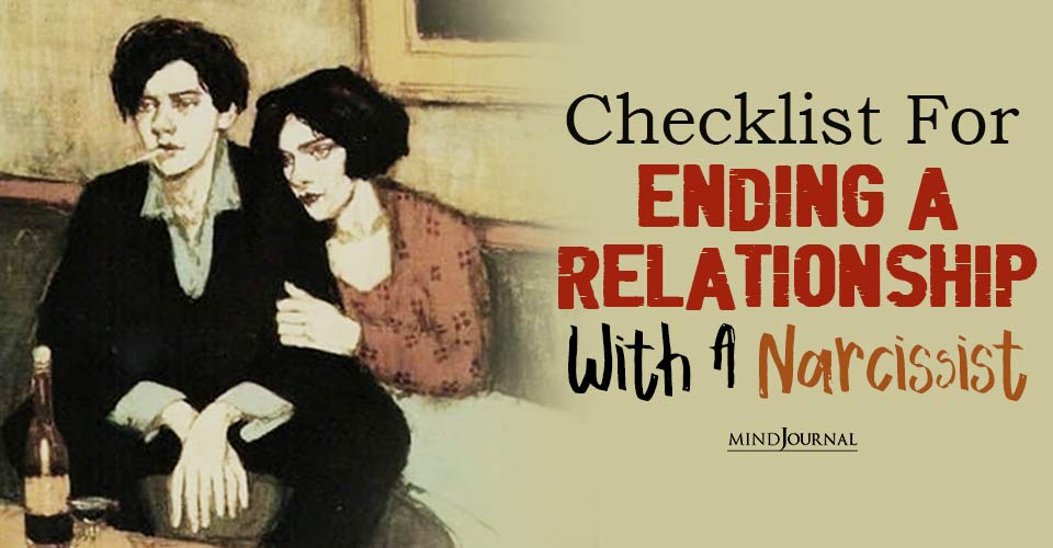Point Checklist For Ending A Relationship With A Narcissist