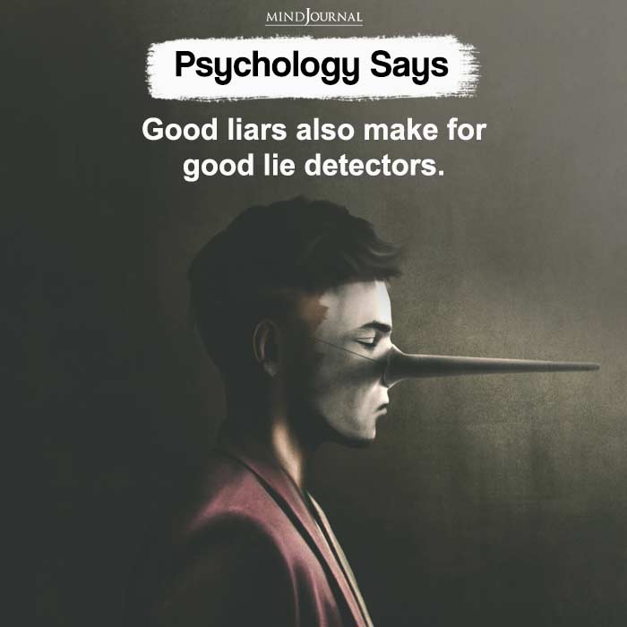 Good liars also make for good lie detectors