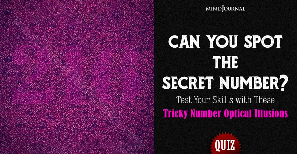 Can You Spot the Secret Numbers? Test Your Eye-Spy Skills With These Tricky Number Optical Illusions