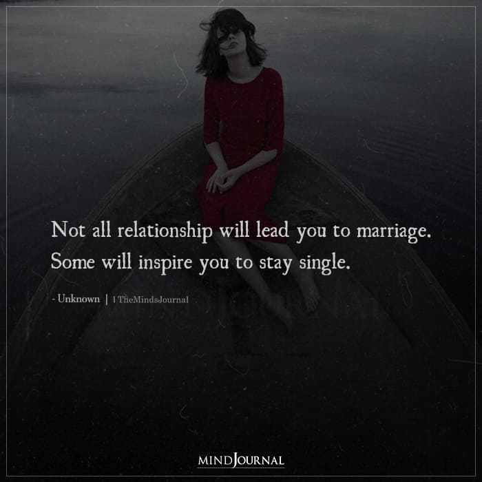 Not All Relationship Will Lead You To Marriage