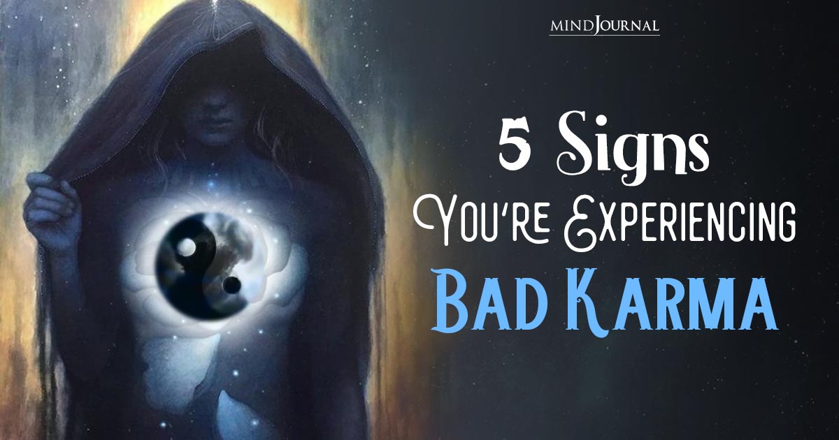 5 Alarming Signs of Bad Karma: Understanding the Consequences of Past Actions