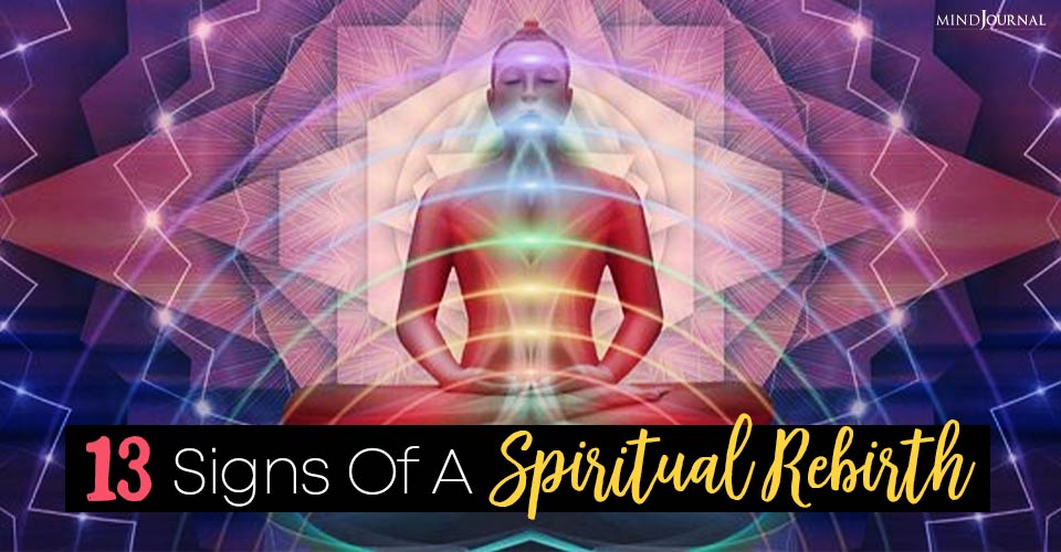 Spiritual Rebirth: 13 Signs Of Awakening After A Dark Night Of The Soul