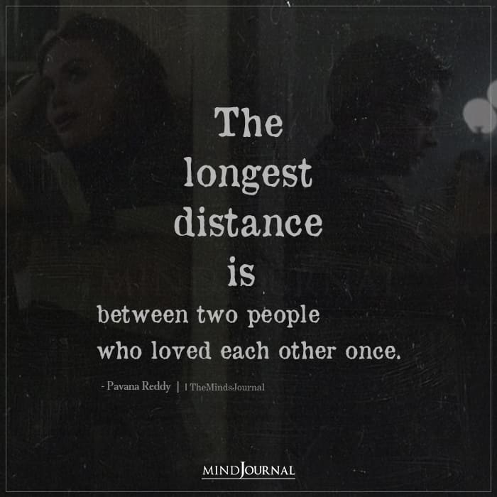 The Longest Distance Is Between Two People