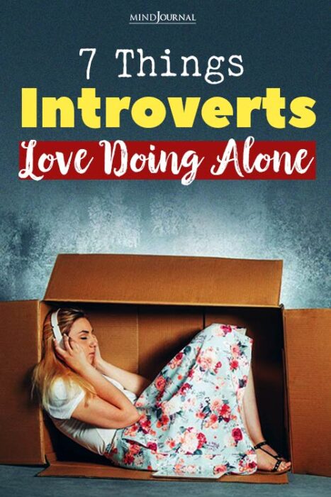 why do introverts love being alone