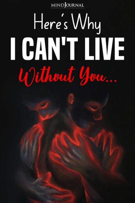 Why I Can't Live Without You: Exploring The Depths Of Love And Dependence