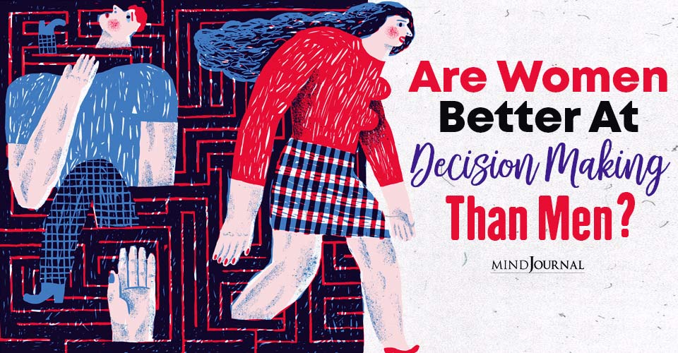 Women Make Better Decisions Than Men Study Reveals