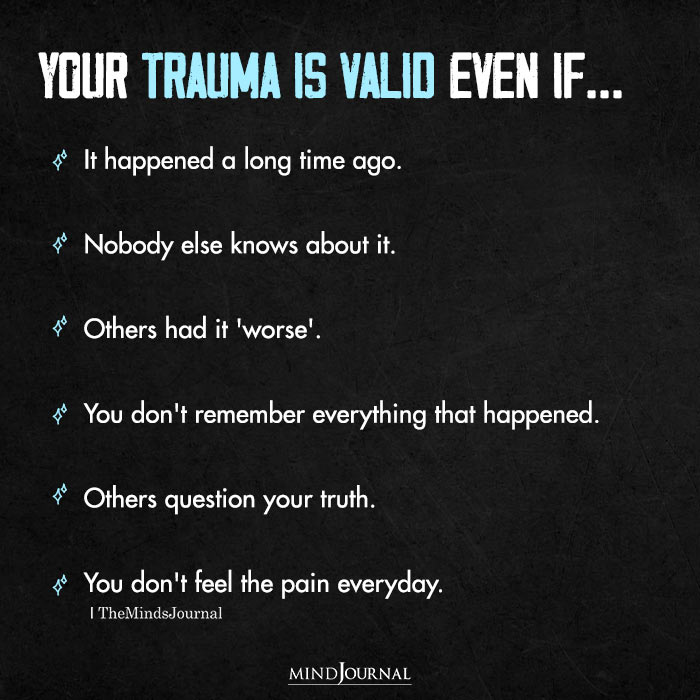 Your Trauma Is Valid Even If