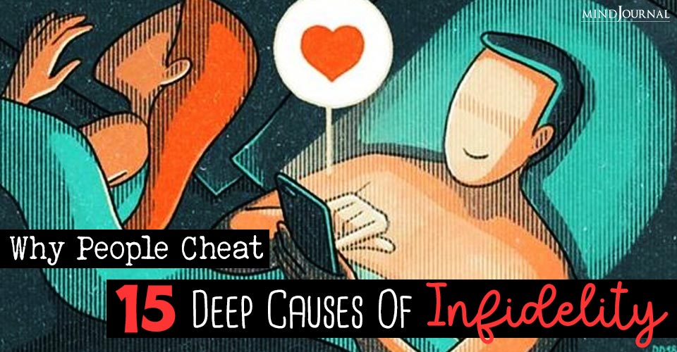 Why People Cheat: Investigating The Root Causes of Infidelity In Romantic Relationships