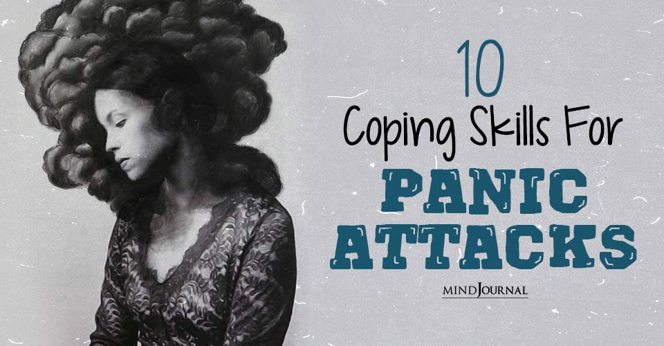 How To Gain Control Of Your Life? 10 Proven Coping Skills For Panic Attacks