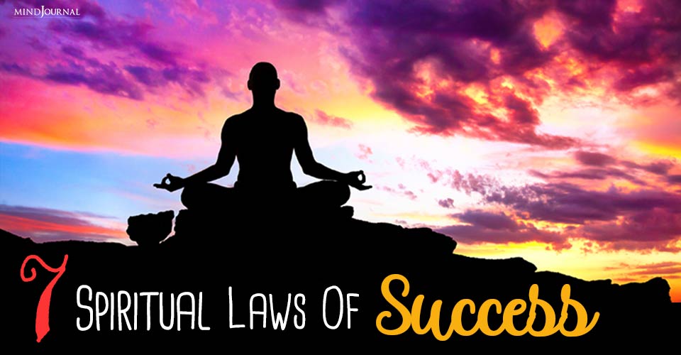 Transform Your Life By Mastering The 7 Spiritual Laws Of Success