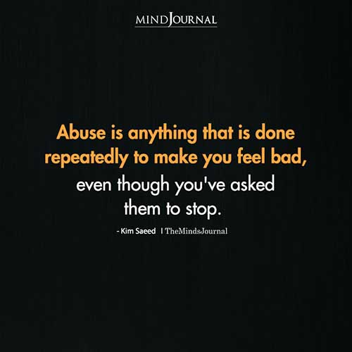 Abuse Is Anything That Is Done Repeatedly