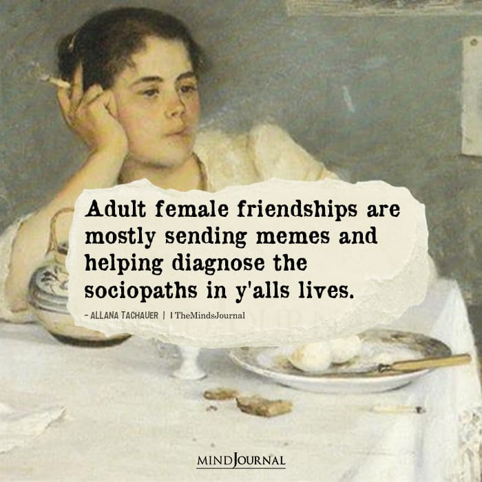 Adult Female Friendships Are Mostly Sending Memes