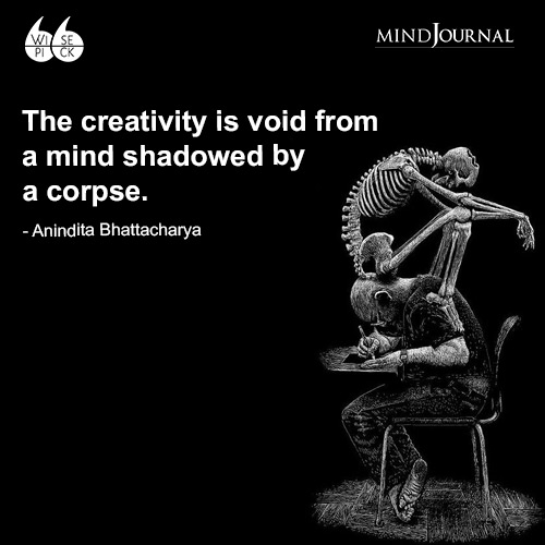Anindita Bhattacharya The creativity