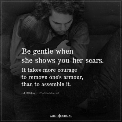Be Gentle When She Shows You Her Scars - J. Střelou Quotes