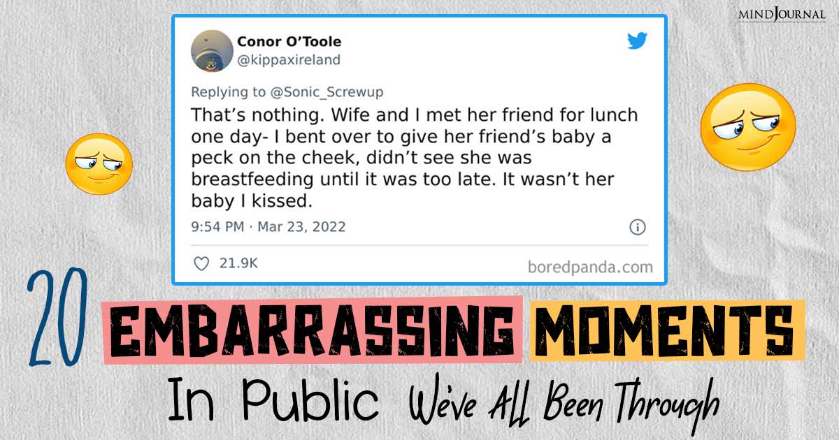 Embarrassing Moment In Public: 20 Most Cringe-Worthy Moments You Can Relate To