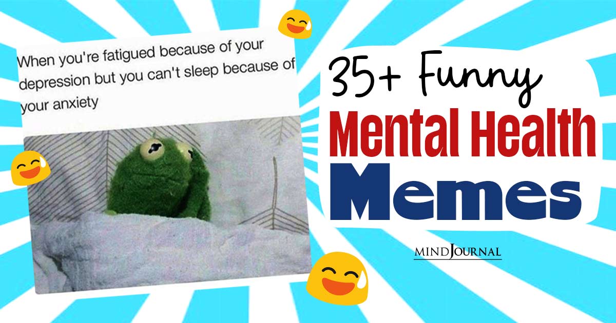 Humor As Therapy: 35+ Funny AF Mental Health Memes To Boost Your Mood