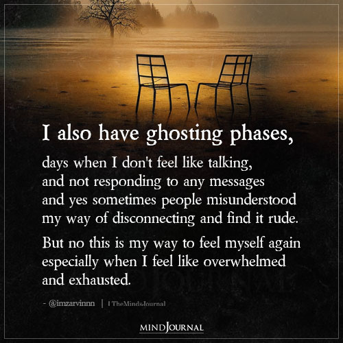 I Also Have Ghosting Phases