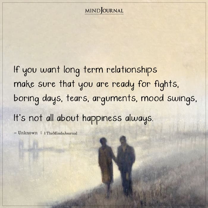 If You Want Long Term Relationships Make Sure That You Are Ready For Fights