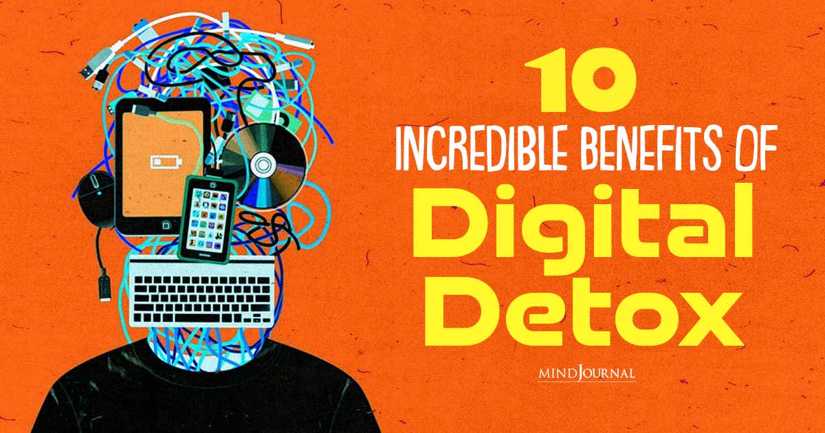 Unplug To Recharge: 10 Incredible Benefits Of Digital Detox