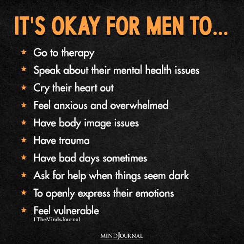 It’s Okay For Men To…