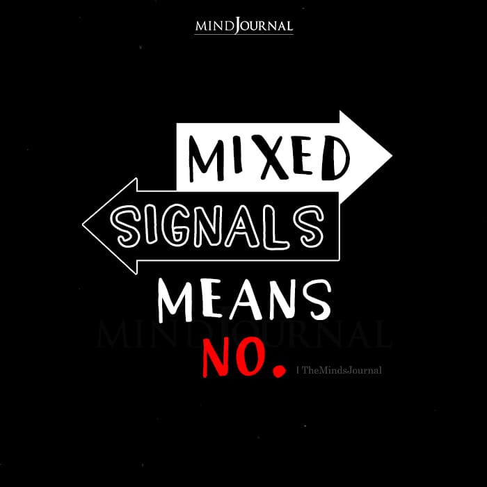 Mixed Signals Means No
