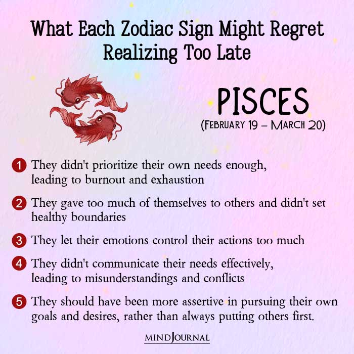 Pisces They didnt prioritize their own needs