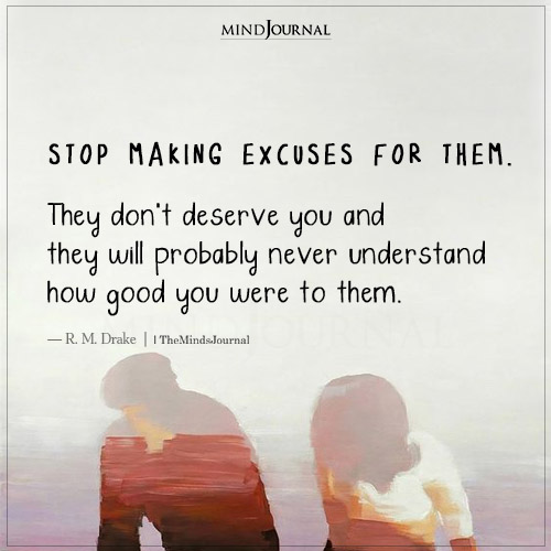 Stop Making Excuses For Them