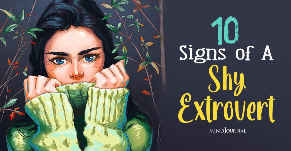 The Shy Extrovert: 10 Signs Of An Outgoing Wallflower