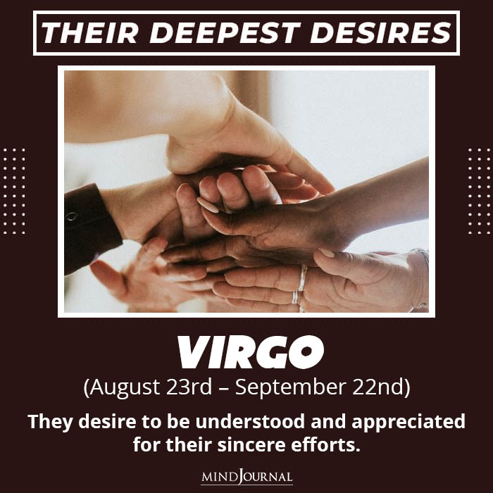 Virgo They desire to be understood