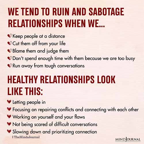 We Tend To Ruin And Sabotage Relationships When We