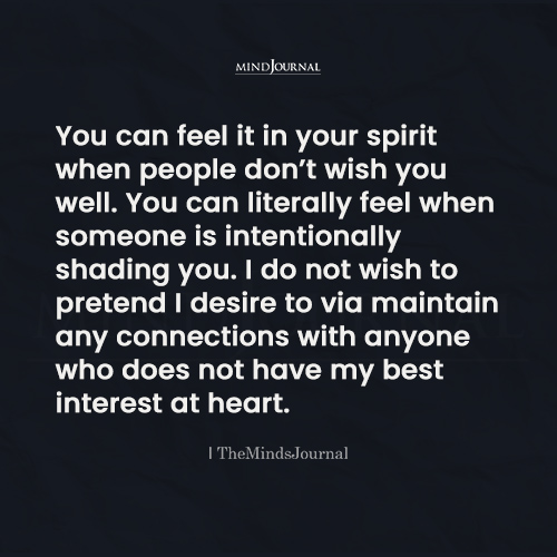 You Can Feel It In Your Spirit When People Don’t Wish You Well - Life Quotes