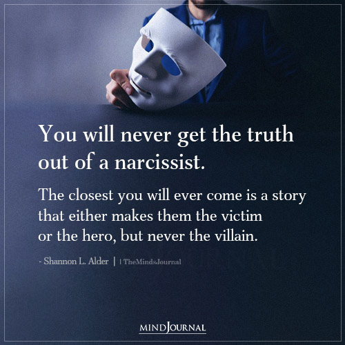 You Will Never Get The Truth Out Of A Narcissist