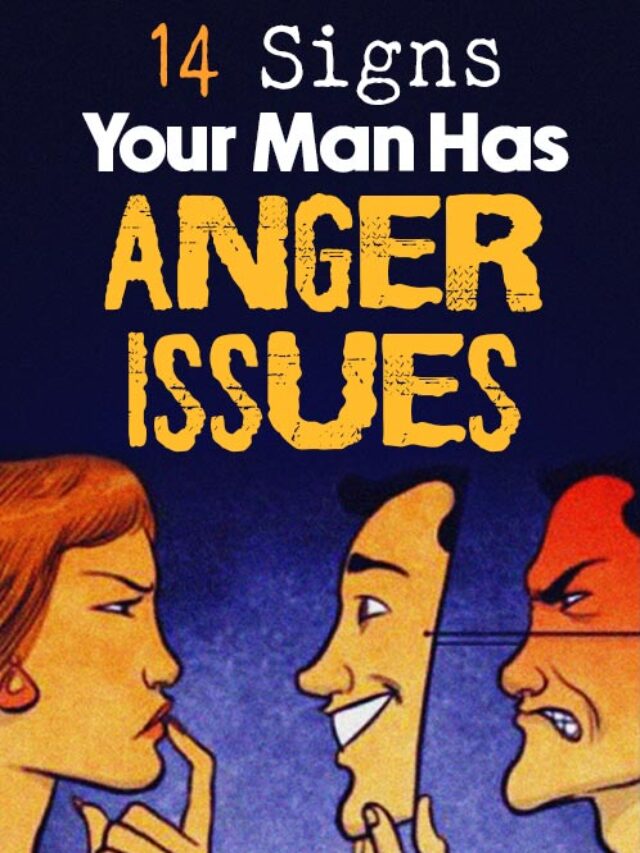 14 Signs A Man Has Anger Issues