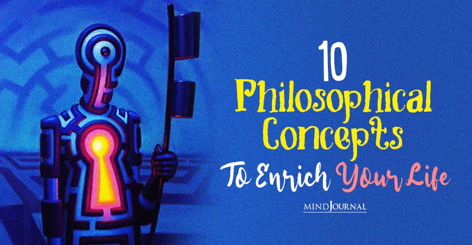 Philosophy 101: 10 Interesting Philosophical Concepts To Know