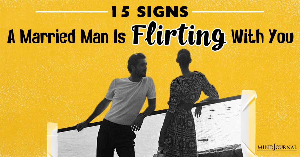 A Married Man Seeking Married Women: 15 Signs A Married Man Is Flirting With You