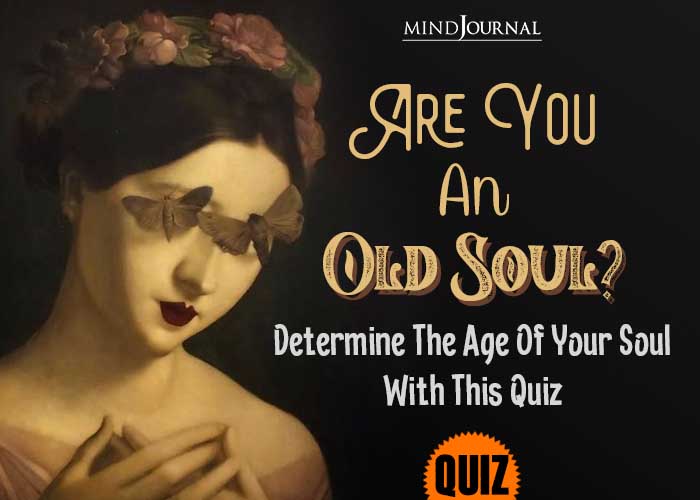 Are You And Old Soul Or A Young Soul